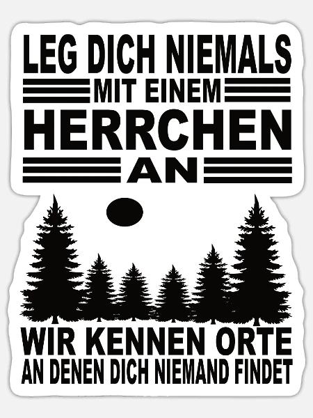 Leg Dich Niemals Mit Einem Herrchen an - Sticker Größe S (10 x 10 cm) - Mattweiß