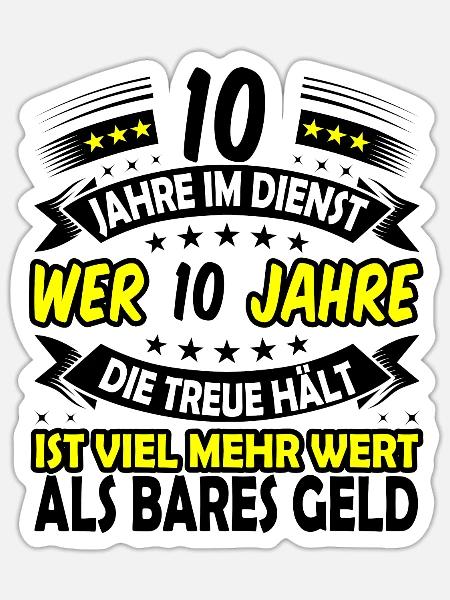 10. Dienstjubiläum 10. Firmenjubiläum Geschenk - Sticker Größe S (10 x 10 cm) - Mattweiß