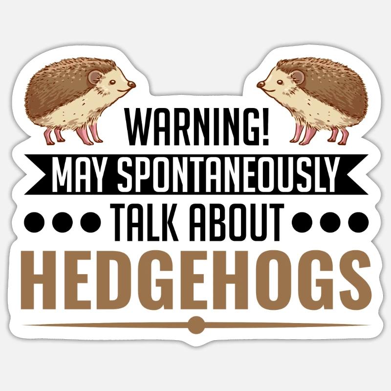 Peut parler spontanément de Hedgehogs Igel Sticker taille S (10 x 10 cm)