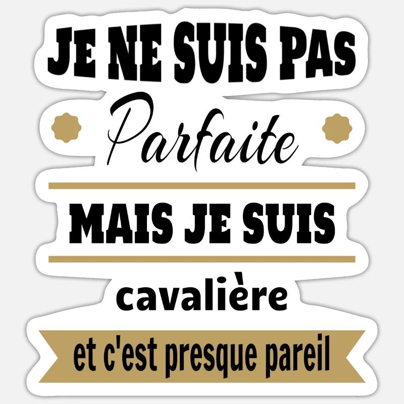 Cadeau pas parfaite mais cavalière cheval - Sticker taille S (10 x 10 cm) - blanc mat