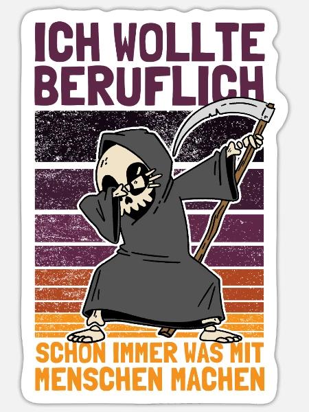 Dabbender Sensenmann Spruch und Schwarzer Humor - Sticker Größe S (10 x 10 cm) - Mattweiß