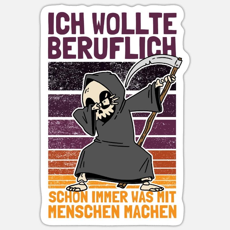 Dabbender Sensenmann Spruch und Schwarzer Humor - Sticker Größe S (10 x 10 cm) - Mattweiß