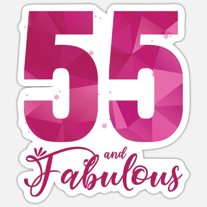 55 And Fabulous 55th Birthday B Day Sticker size S (10 x 10 cm)