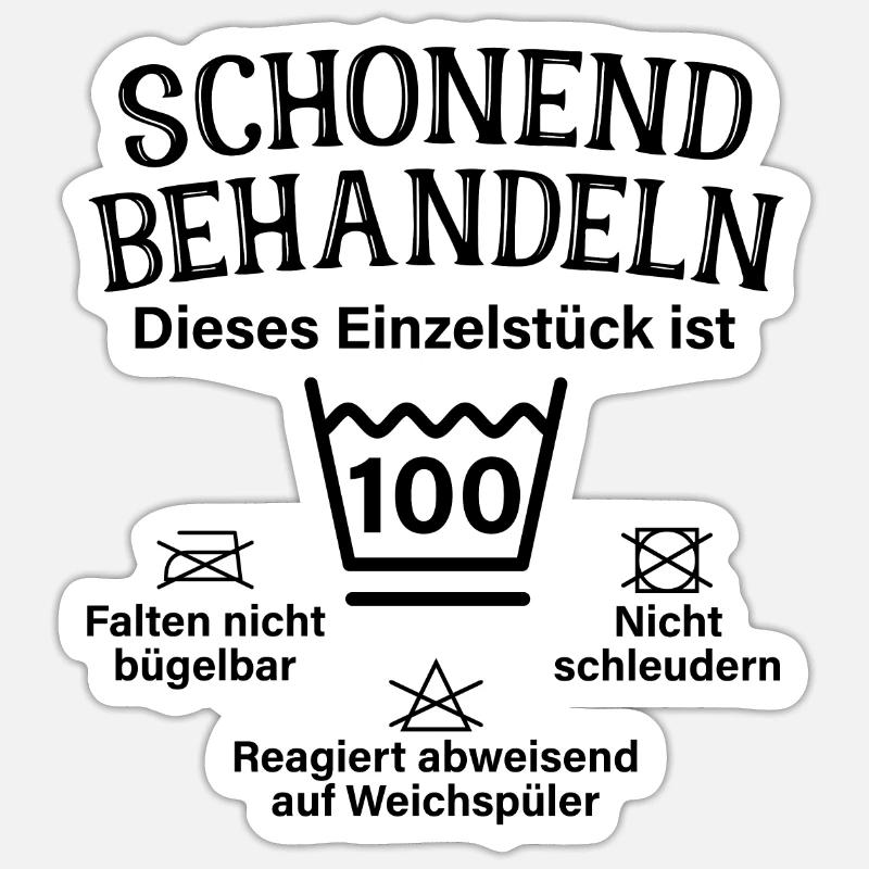 Schonend Behandeln 100. Geburtstag Einzelstück - Sticker Größe S (10 x 10 cm) - Mattweiß
