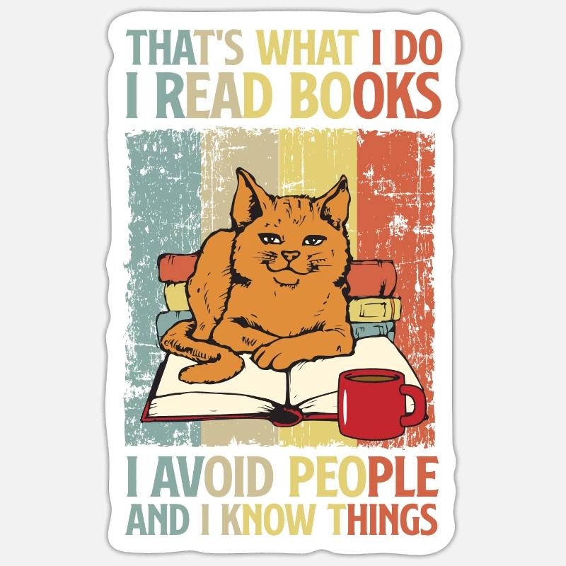 I Read Books I Avoid People And I Know Things - Sticker Größe S (10 x 10 cm) - Mattweiß