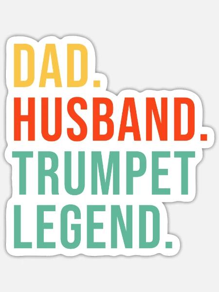 Papa Ehemann Trompeten Legende Trompete Trompeter - Sticker Größe S (10 x 10 cm) - Mattweiß