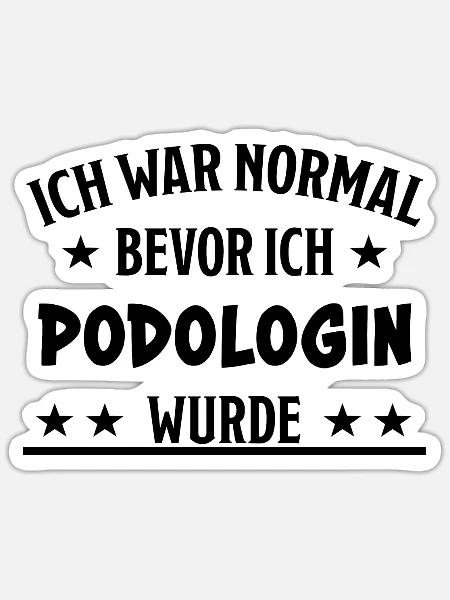Podologin Lustige Spruch Fuß Nagelstudio Geschenk - Sticker Größe S (10 x 10 cm) - Mattweiß