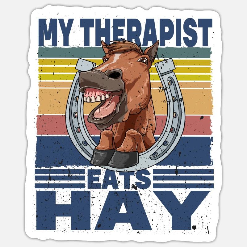 My Therapist Eats Hay - Sticker Größe S (10 x 10 cm) - Mattweiß