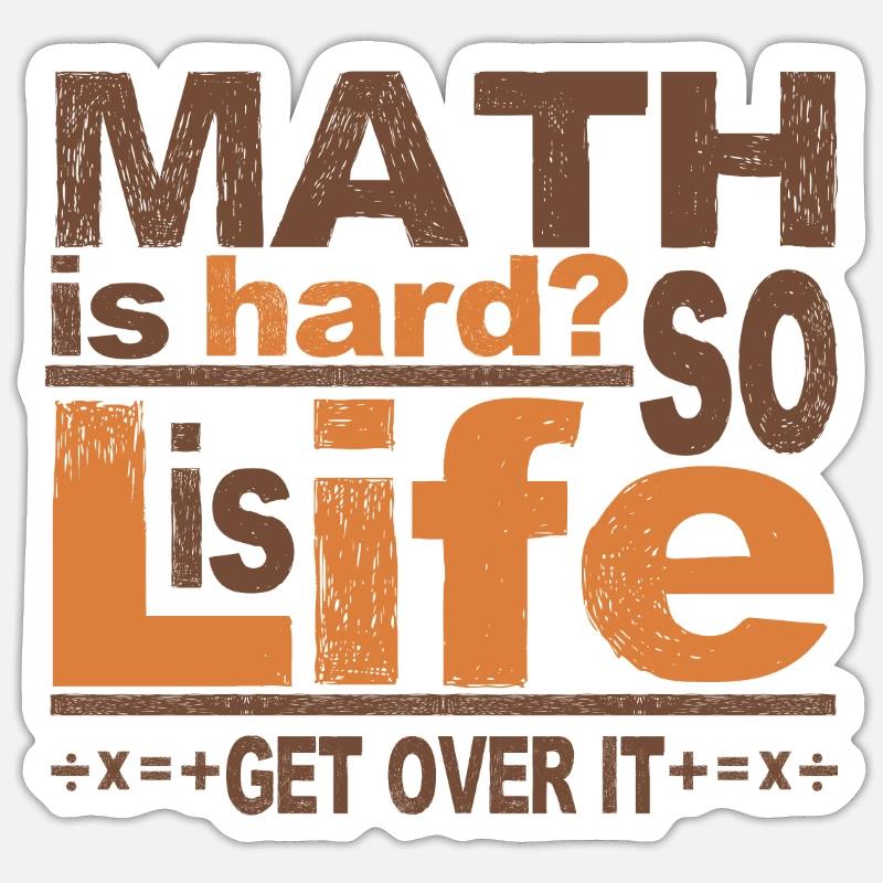 Math Get Over It - Sticker size S (10 x 10 cm) - white matte