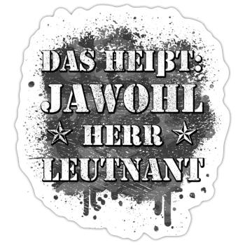 Jawohl Herr Leutnant AGA Dienstgrad Lt Ausbilder - Sticker Größe S (10 x 10 cm) - Mattweiß - Vorne