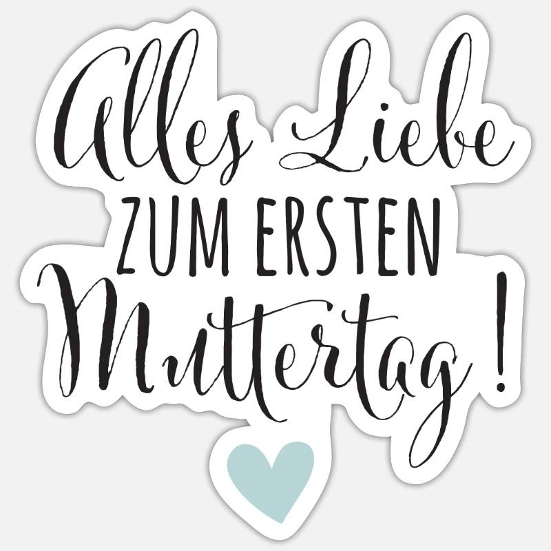 1. Muttertag Mama Mutter Baby Geschenk Babysprüche - Sticker Größe S (10 x 10 cm) - Mattweiß