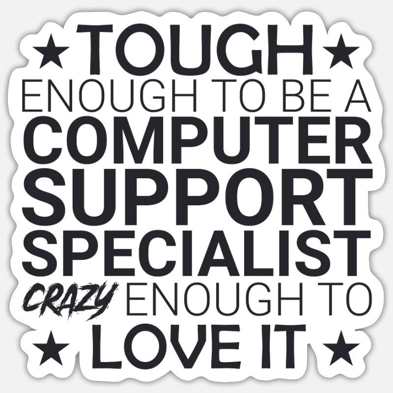 "Computer Support Specialist Crazy | IT-Support" Sticker Größe S (10 x 10 cm)
