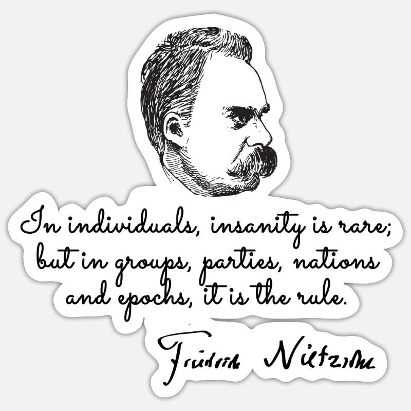 Quotes about nietzsche - Sticker size S (10 x 10 cm) - white matte