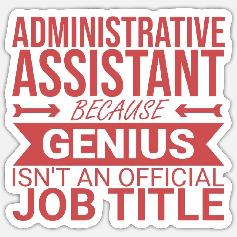"Administrative Assistant Genius | Administration" - Sticker size S (10 x 10 cm) - white matte