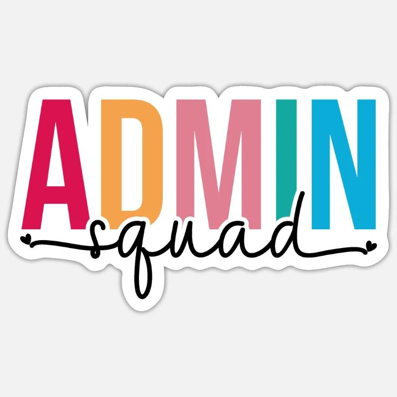 Admin Squad Administrative Assistant Admin Team Sticker size S (10 x 10 cm)