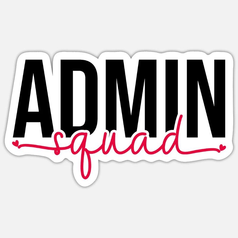 Admin Squad Front Office Admin Crew Assistant Sticker size S (10 x 10 cm)