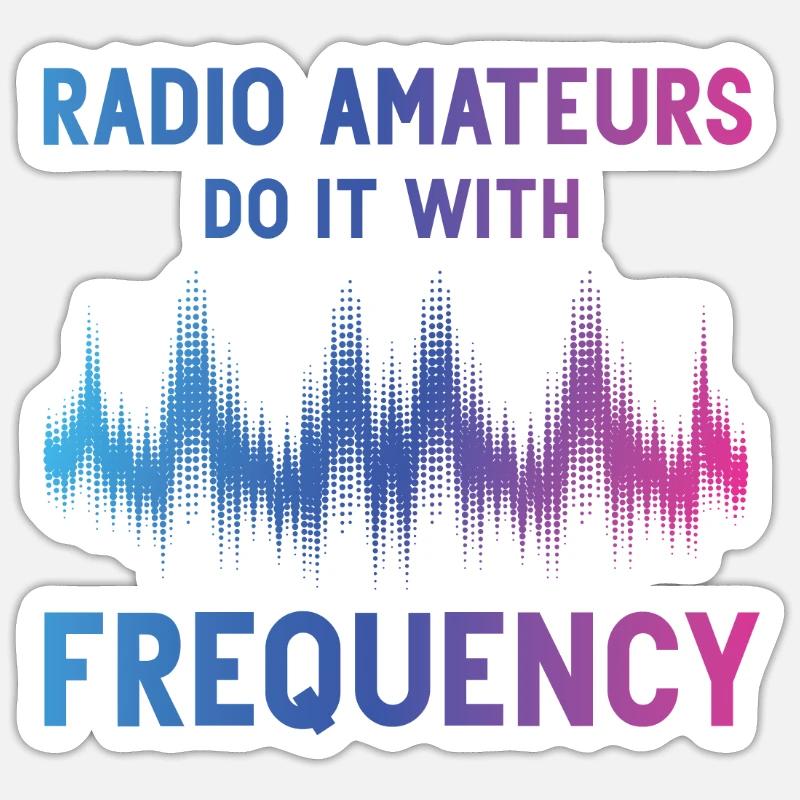 Funkamateure Tun Es Mit Frequenz - Sticker Größe S (10 x 10 cm) - Mattweiß