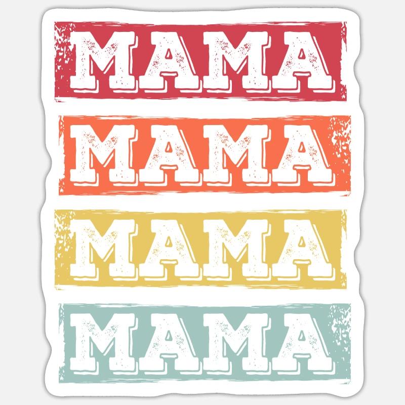 Mama Mama Mama Mama | Lustiges Muttertag Design Sticker Größe S (10 x 10 cm)