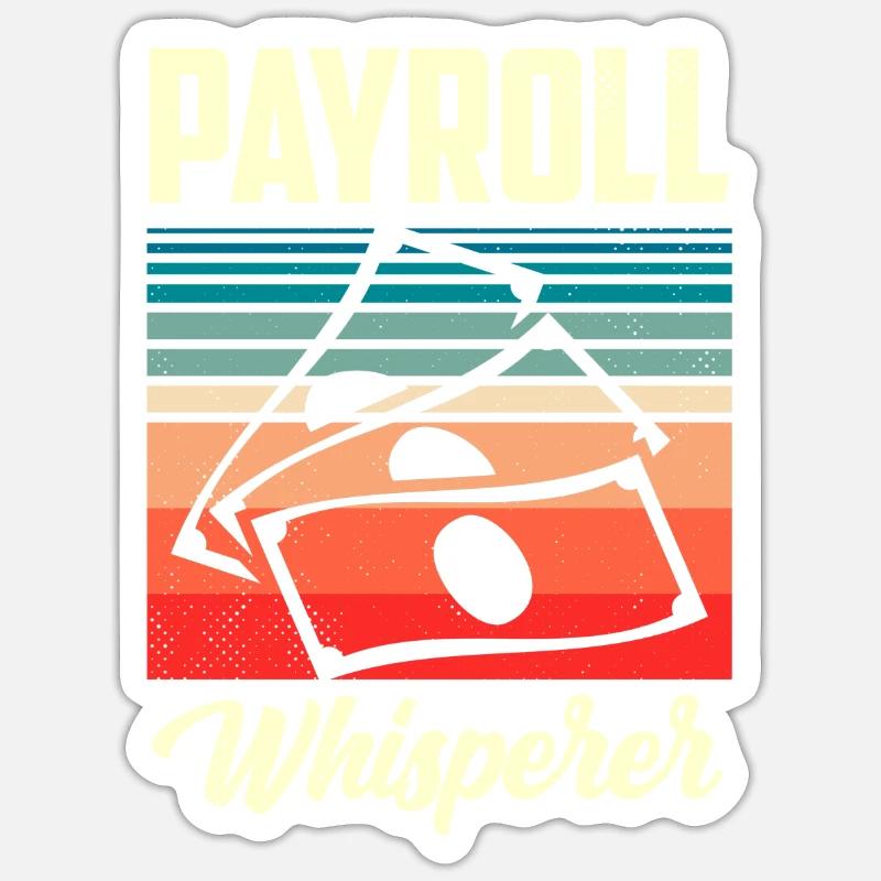 Payroll Whisperer Human Resources HR Sticker size S (10 x 10 cm)