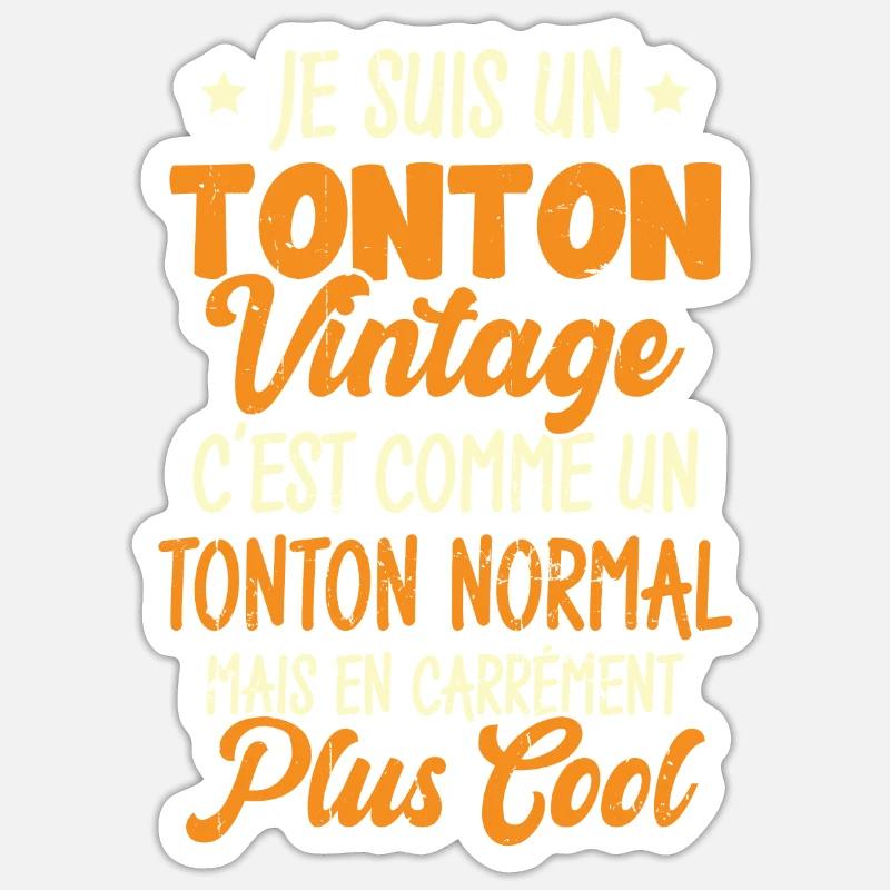 Tonton Vintage C'est Comme Tonton Normal Plus Cool - Sticker taille S (10 x 10 cm) - blanc mat