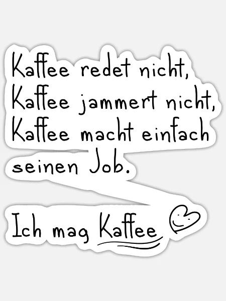 Ich mag Kaffee - Sticker Größe S (10 x 10 cm) - Mattweiß