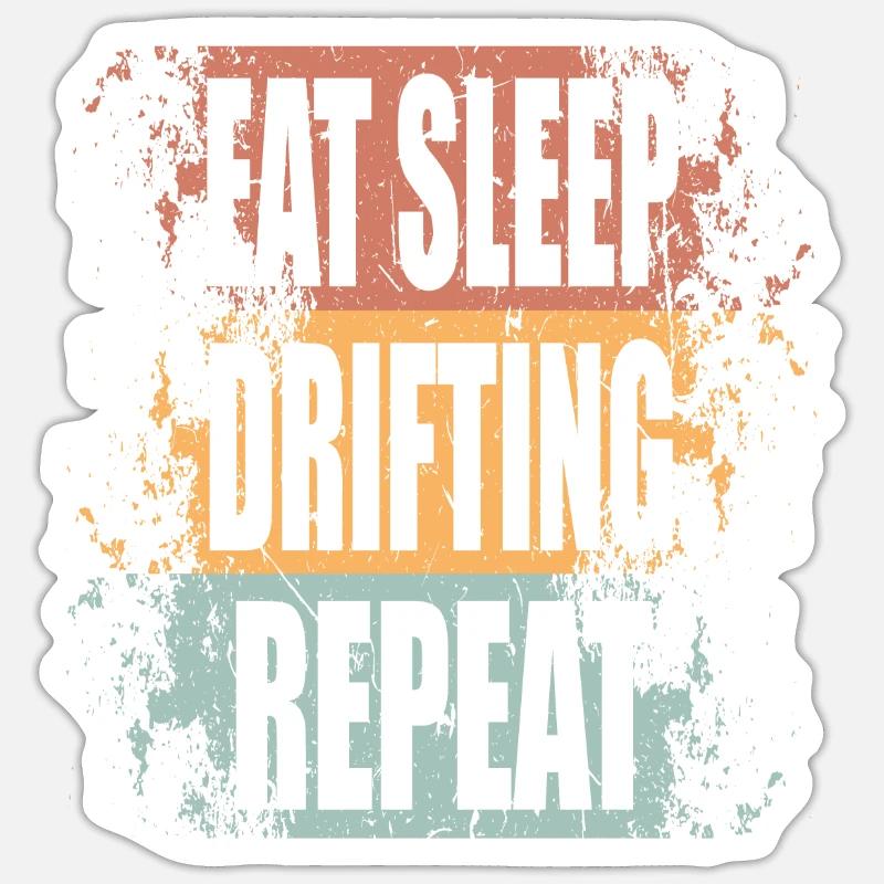 Drifting Eat Sleep Repeat - Sticker Größe S (10 x 10 cm) - Mattweiß