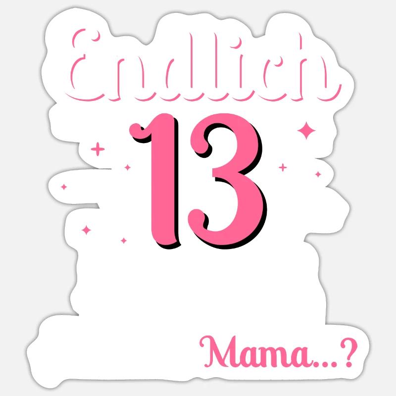 13 Mädchen Geburtstag - Sticker Größe S (10 x 10 cm) - Mattweiß