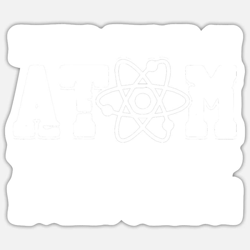 Never trust an atom they make up everything! - - Sticker size S (10 x 10 cm) - white matte