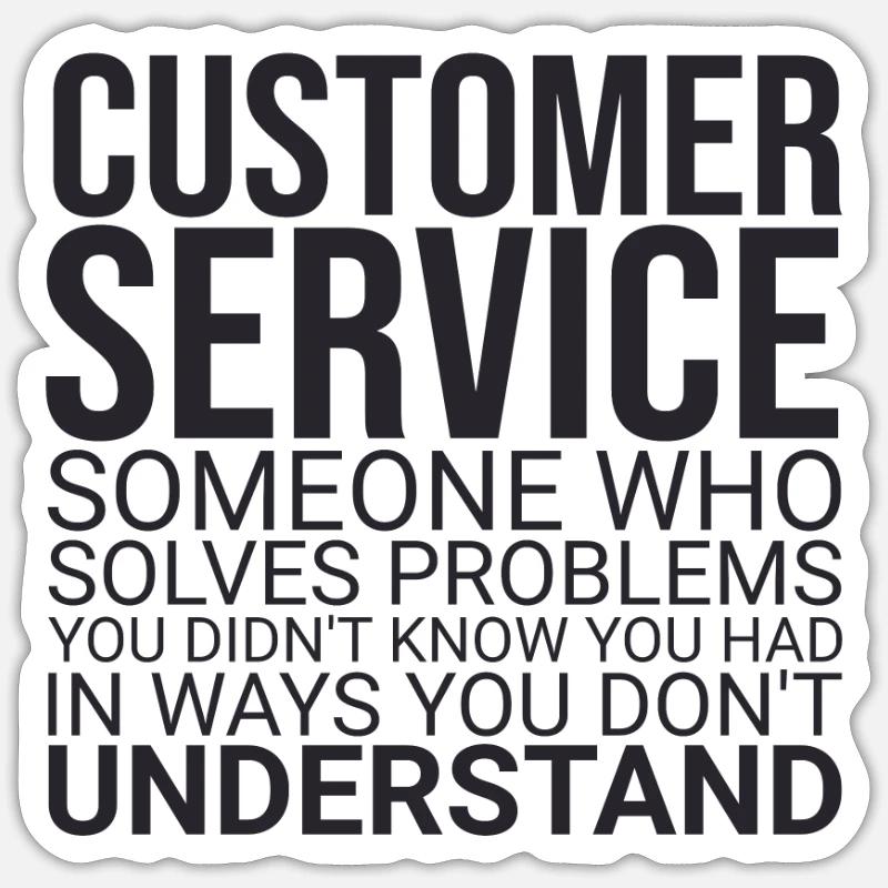 "Customer Service Problem | Service Management" Sticker size S (10 x 10 cm)
