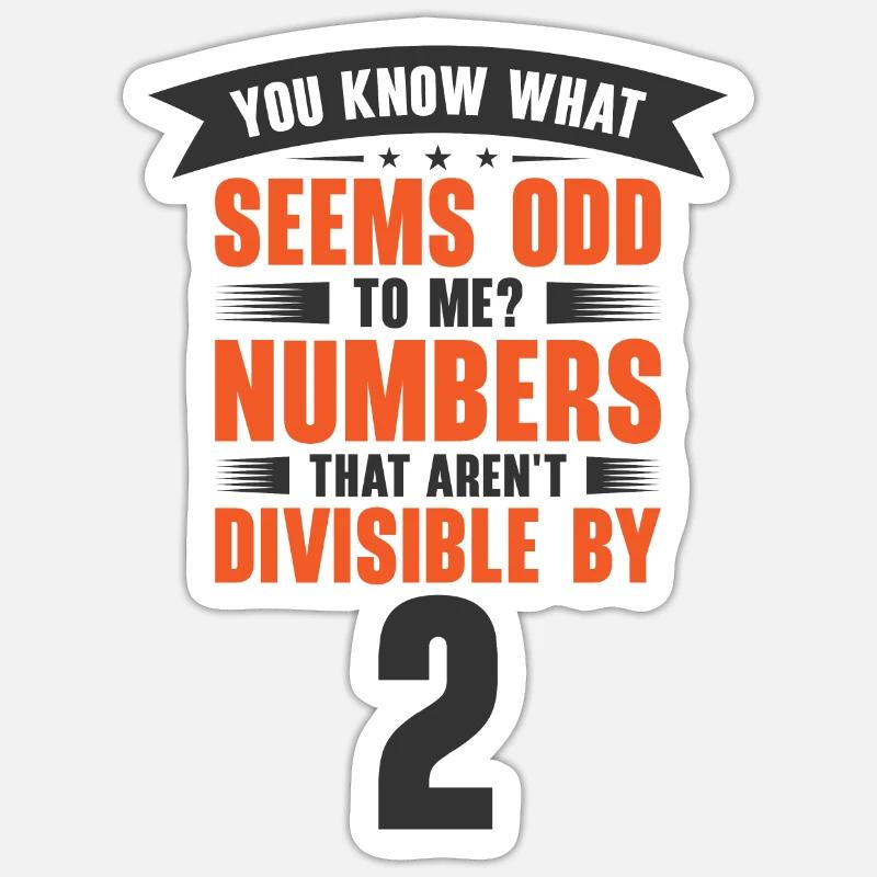 Math Odd Numbers Mathematician Whole Number Sticker size S (10 x 10 cm)