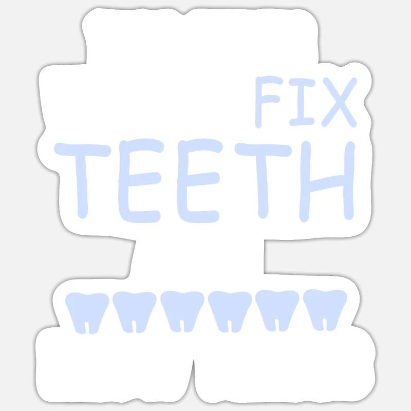 That's What I Do Fix Teeth & I Know Things Tee - Sticker Größe S (10 x 10 cm) - Mattweiß