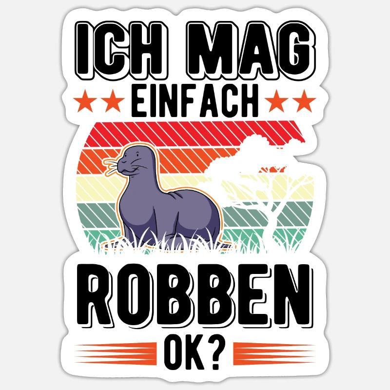 Ich mag einfach Robben Seelöwe - Sticker Größe S (10 x 10 cm) - Mattweiß