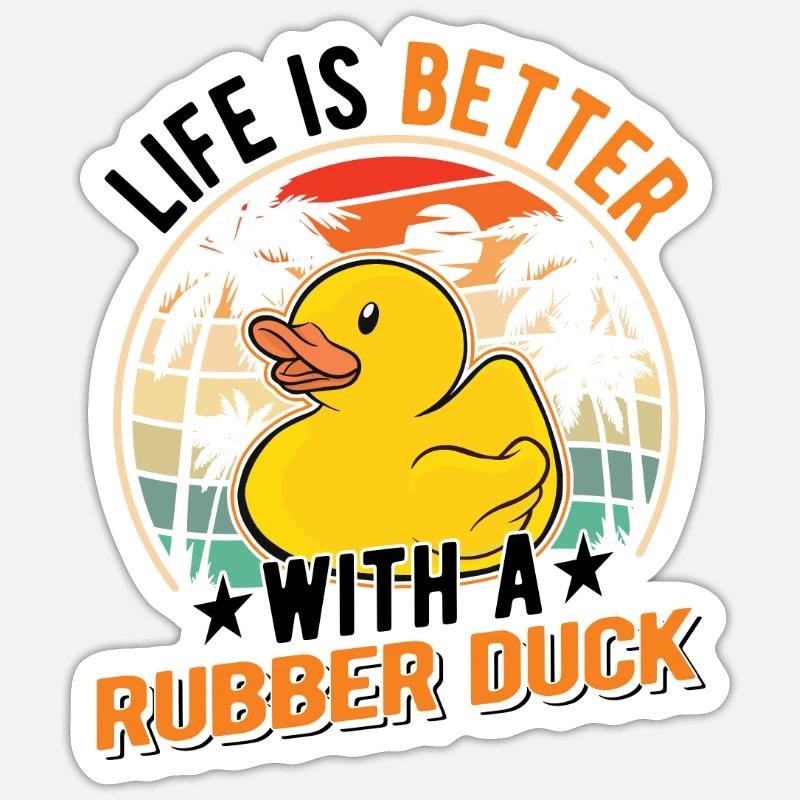 Life is better with a Rubber Duck Gummiente - Sticker Größe S (10 x 10 cm) - Mattweiß