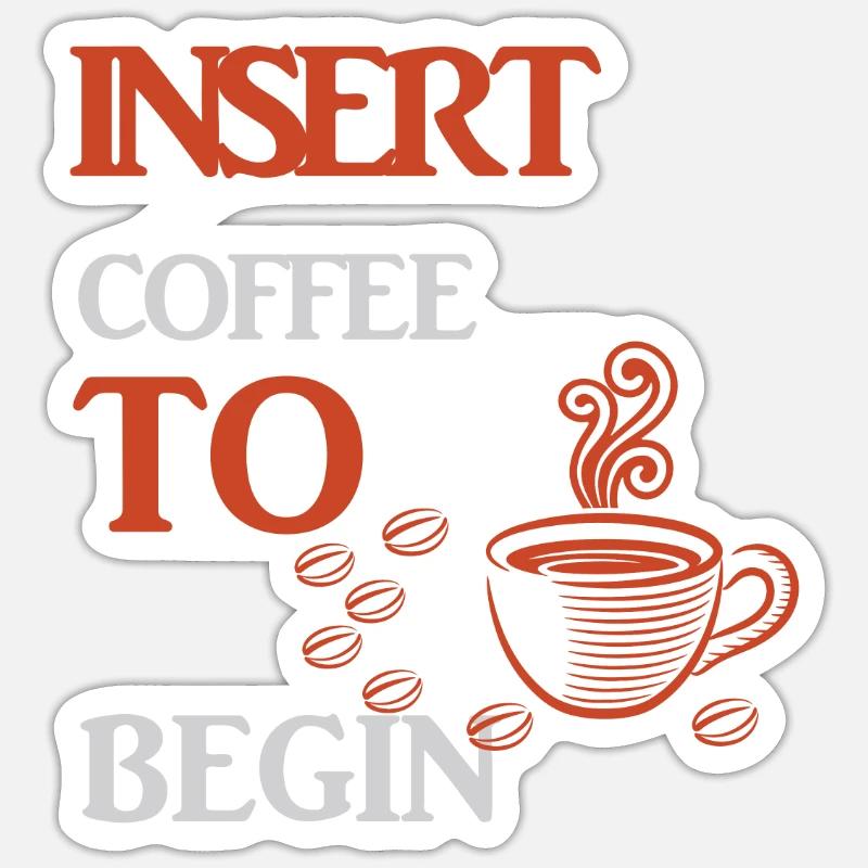 insert coffe - Sticker Größe S (10 x 10 cm) - Mattweiß