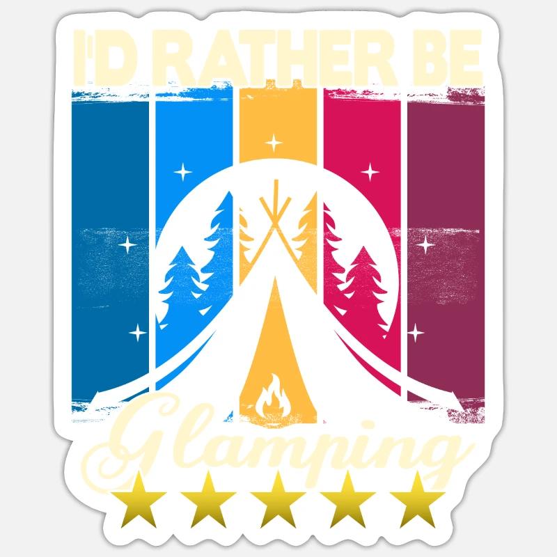 I'd rather be Glamping - Sticker Größe S (10 x 10 cm) - Mattweiß