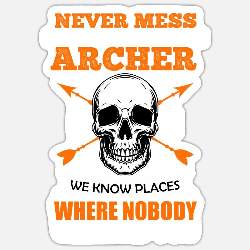 Don't mess with archers Sticker size S (10 x 10 cm)