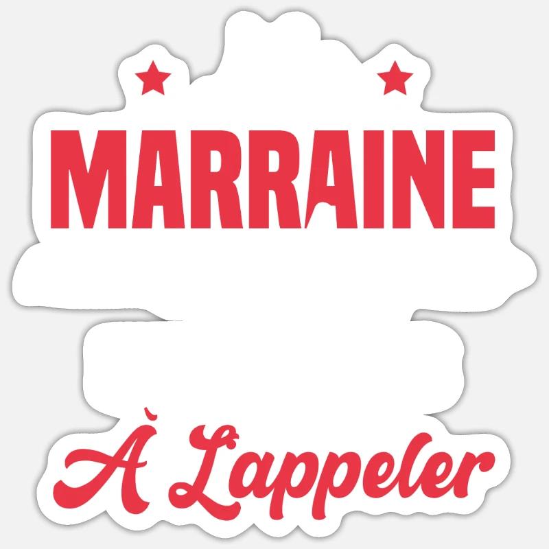 Ma marraine ne rigole pas ne force pas à l'appeler - Sticker taille S (10 x 10 cm) - blanc mat
