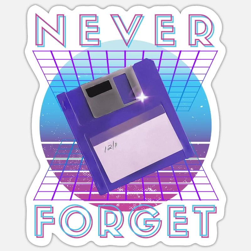 Never Forget Retro 80s 90s Nostalgia Sticker size S (10 x 10 cm)