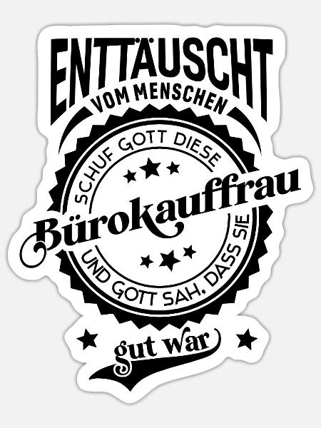 Lustiger Spruch für Beruf Bürokauffrau - Sticker Größe S (10 x 10 cm) - Mattweiß