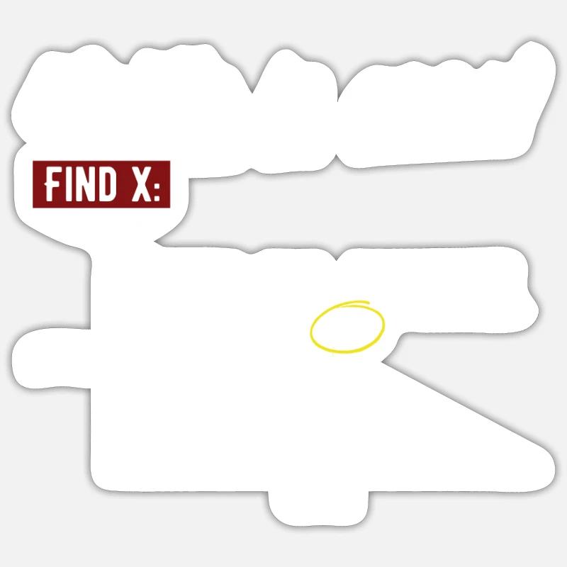 Math Is Easy Find X Here It Is Cool Mathematics - Sticker taille S (10 x 10 cm) - blanc mat