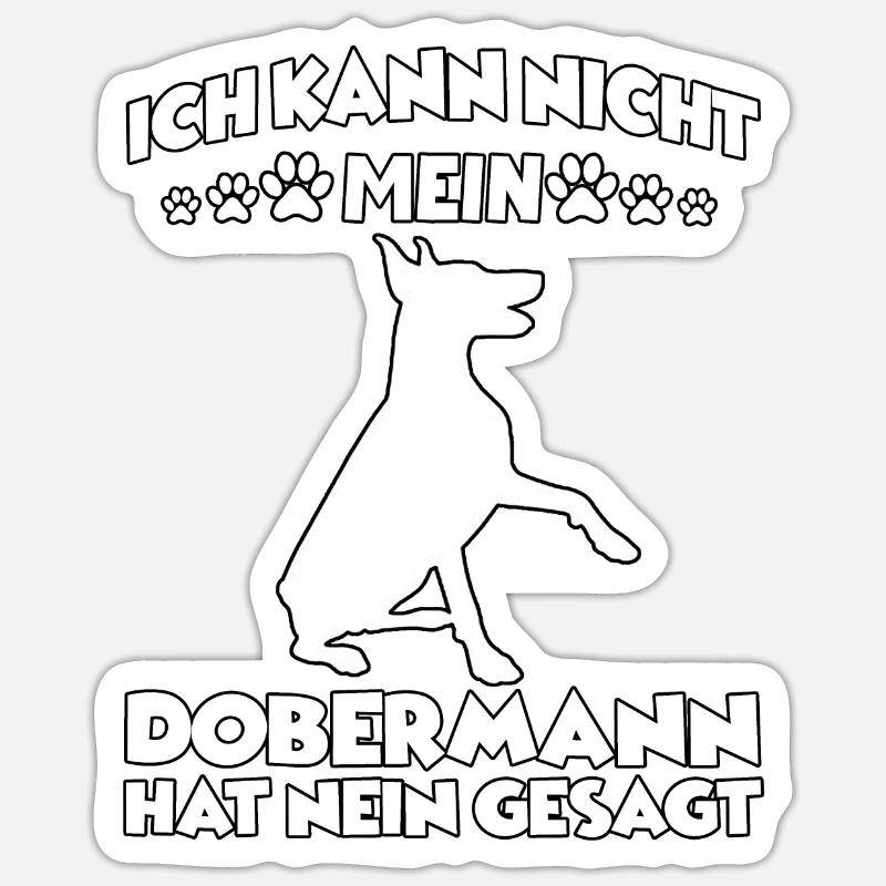 Dobermann Gassi Hundetraining lustiges Dobermann - Sticker Größe S (10 x 10 cm) - Mattweiß