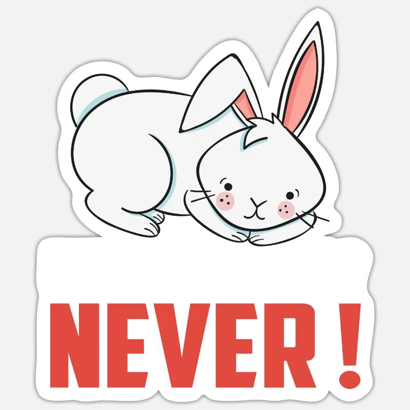 Me? Sarcastic? Never Cute Rabbit Easter Day Sticker size S (10 x 10 cm)