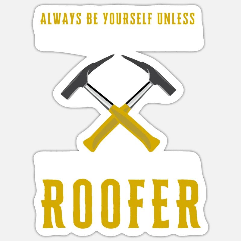 Roofer Roofing Contractor Construction Worker Sticker size S (10 x 10 cm)
