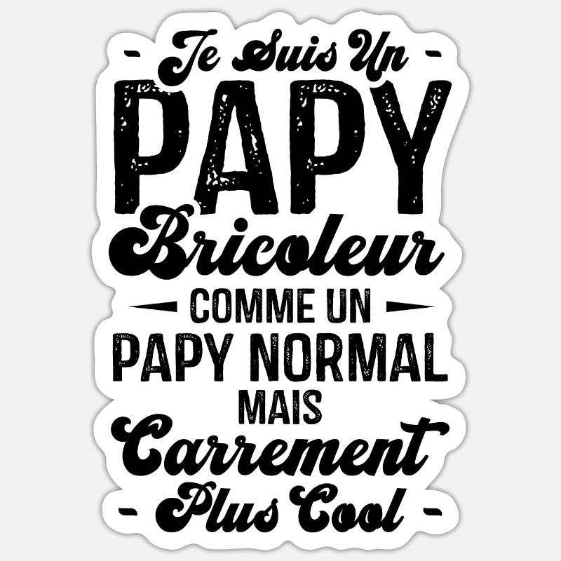 Papy bricoleur comme un papy normal - Sticker taille S (10 x 10 cm) - blanc mat