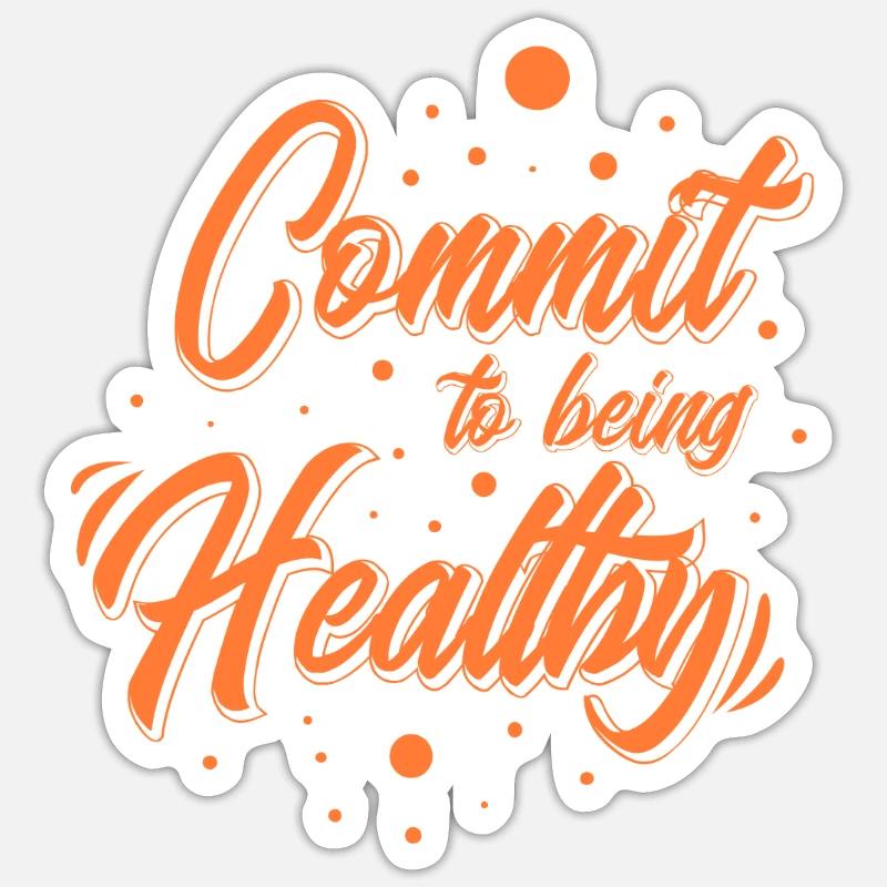 commit to being healthy - Sticker Größe S (10 x 10 cm) - Mattweiß