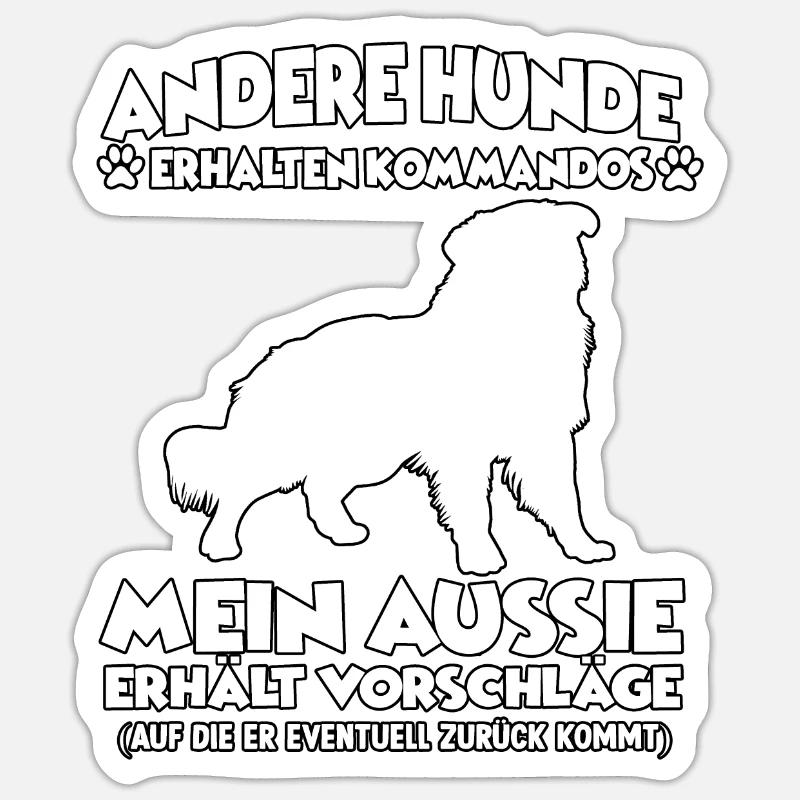 Hund Training Australian Shepherd Hundehalter - Sticker Größe S (10 x 10 cm) - Mattweiß