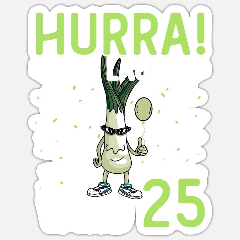 Hurra der Lauch wird 25 - Sticker Größe S (10 x 10 cm) - Mattweiß