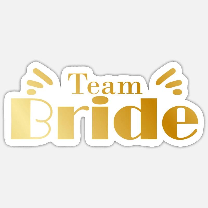 Team Bride - Sticker size S (10 x 10 cm) - white matte