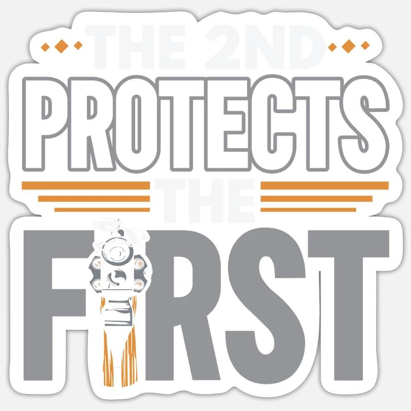 The 2nd protects the first second amendment USA Sticker size S (10 x 10 cm)