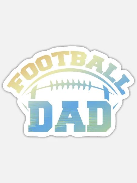 Football Dad Fans Game Day - Sticker Größe S (10 x 10 cm) - Mattweiß